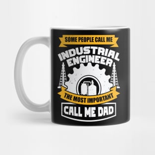 Manufacturing Industrial Engineer Dad Father Gift Mug